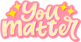 You Matter Self Care Sticker