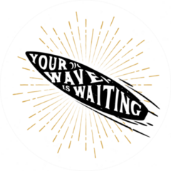 Your Wave Is Waiting Circle Surfing Sticker