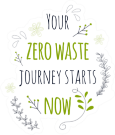 Your Zero Waste Journey Starts Now Sticker
