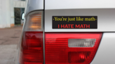 Youre Just Like Math Bumper Sticker on a Gold Car Rear Bumper example