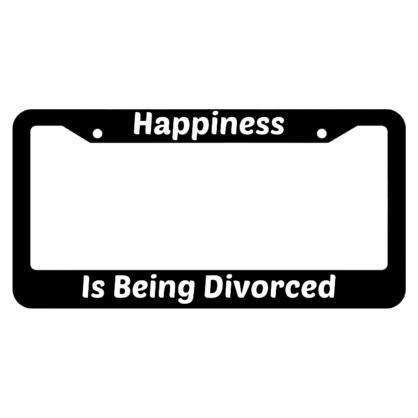 Happiness Is Being Divorced License Plate Frame