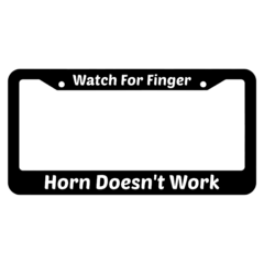 Horn Doesnt Work Watch For Finger License Plate Frame