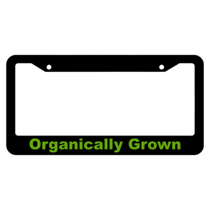 Organically Grown License Plate Frame