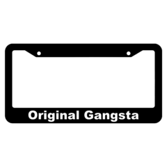 Original Gangsta License Plate Frame