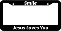 Smile Jesus Loves You License Plate Frame