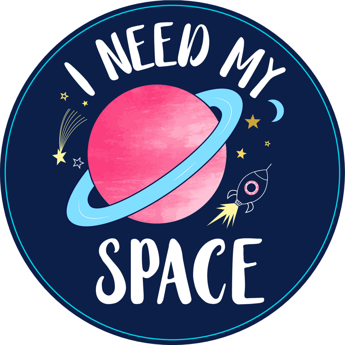 I Need My Space Slogan Sticker