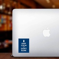 Keep Calm And Don't Blink Sticker on a Laptop example