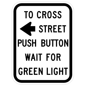 To Cross Street Push Button Wait For Green Light Magnet