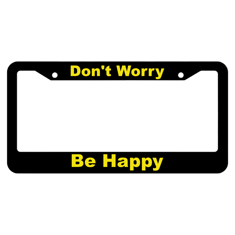 Don't Worry Be Happy License Plate Frame