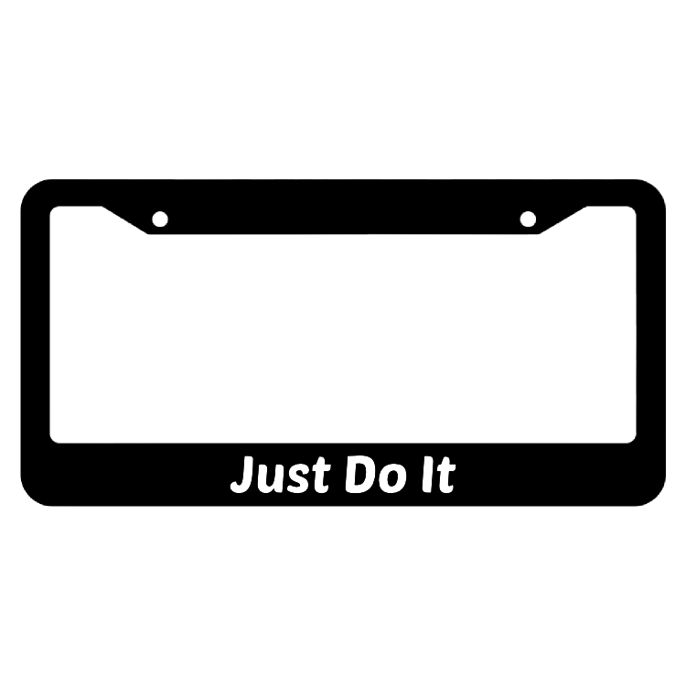 Just Do It License Plate Frame