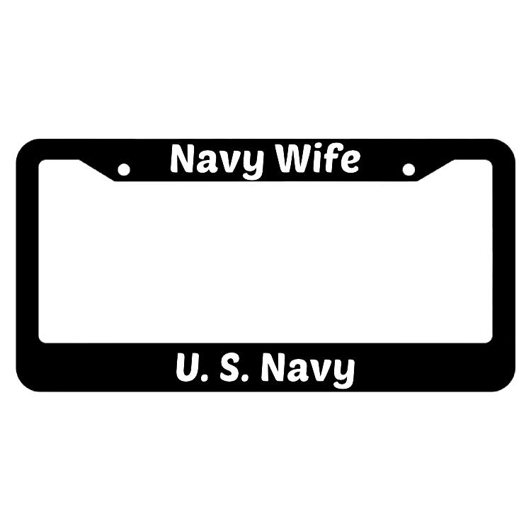 Navy Wife United States Navy License Plate Frame