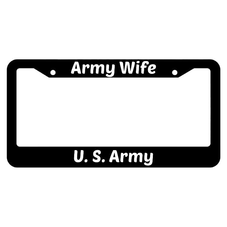 Army Wife United States Army License Plate Frame
