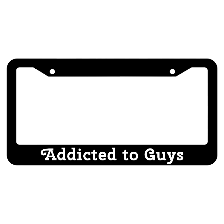 Addicted to Guys License Plate Frame