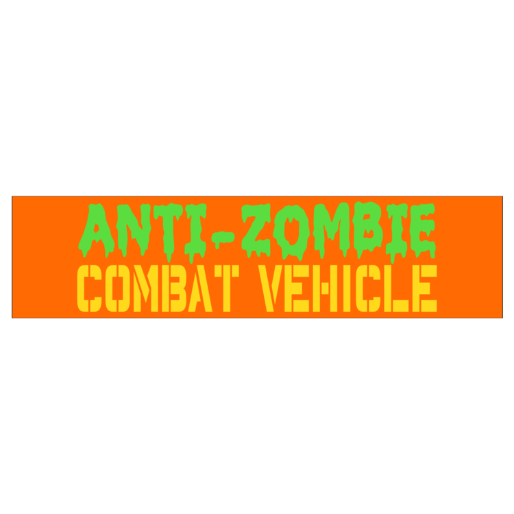 Anti-Zombie Combat Vehicle Customizable Bumper Sticker