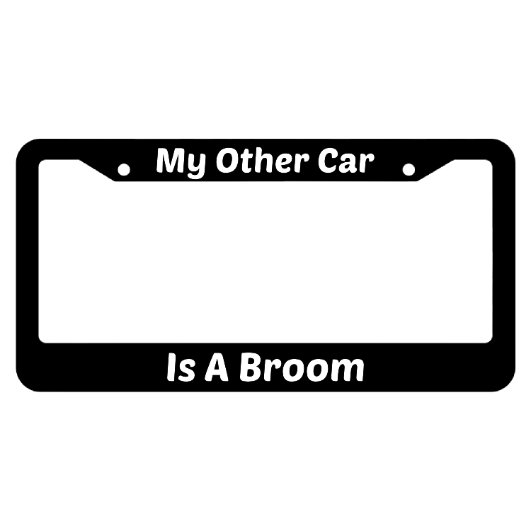 My Other Car Is A Broom License Plate Frame