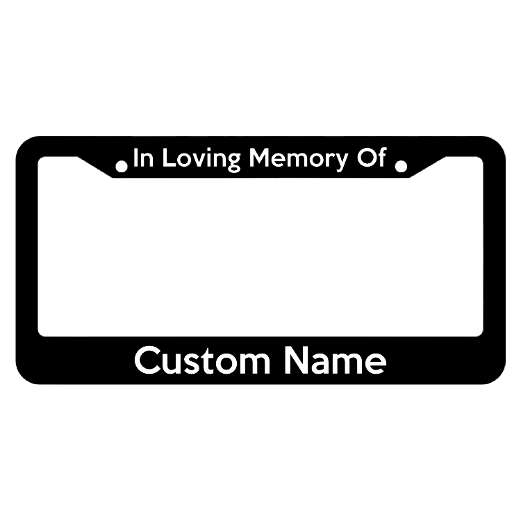 In Loving Memory of____ License Plate Frame