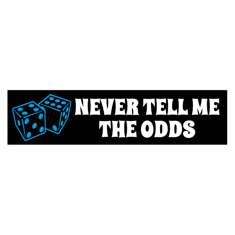 Never Tell Me The Odds Customizable Bumper Sticker