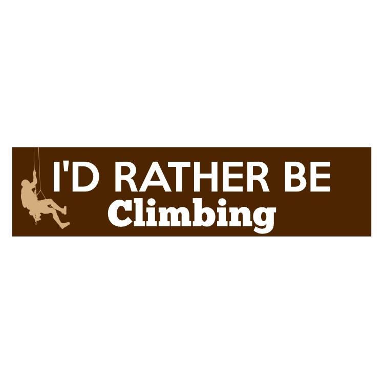 I'd Rather Be Climbing