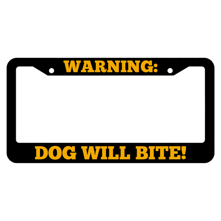 Warning, Dog will bite! License Plate Frame