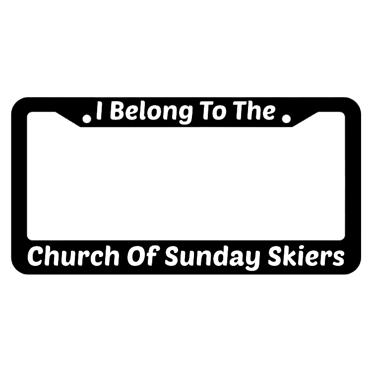 I Belong To The Church OF Sunday Skiers License Plate Frame
