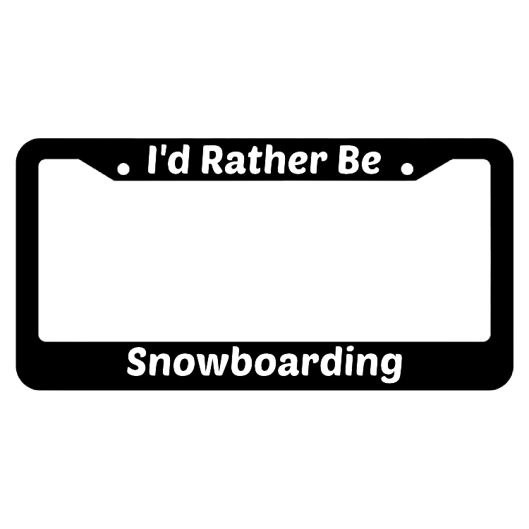 I'd Rather Be Snowboarding License Plate Frame